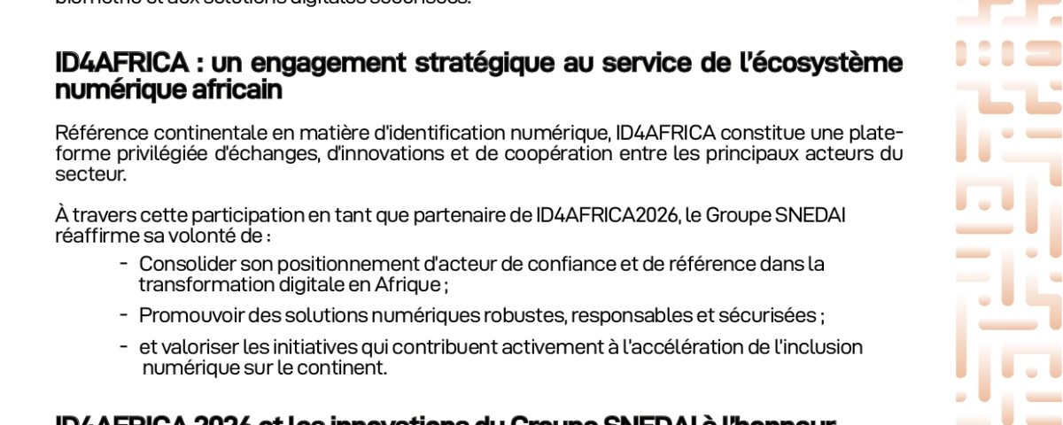 ID4AFRICA 2026 : au cœur des innovations, le Groupe SNEDAI dévoile ses dernières avancées en matière d’identification numérique sécurisée